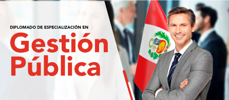 DIPLOMADO DE ESPECIALIZACIÓN EN GESTIÓN PÚBLICA