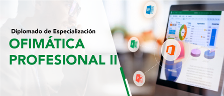 II DIPLOMADO EN  OFIMATICA PROFESIONAL: Word, PowerPoint y Excel