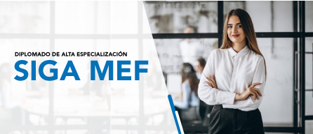 DIPLOMADO DE ALTA ESPECIALIZACIÓN SIGA MEF