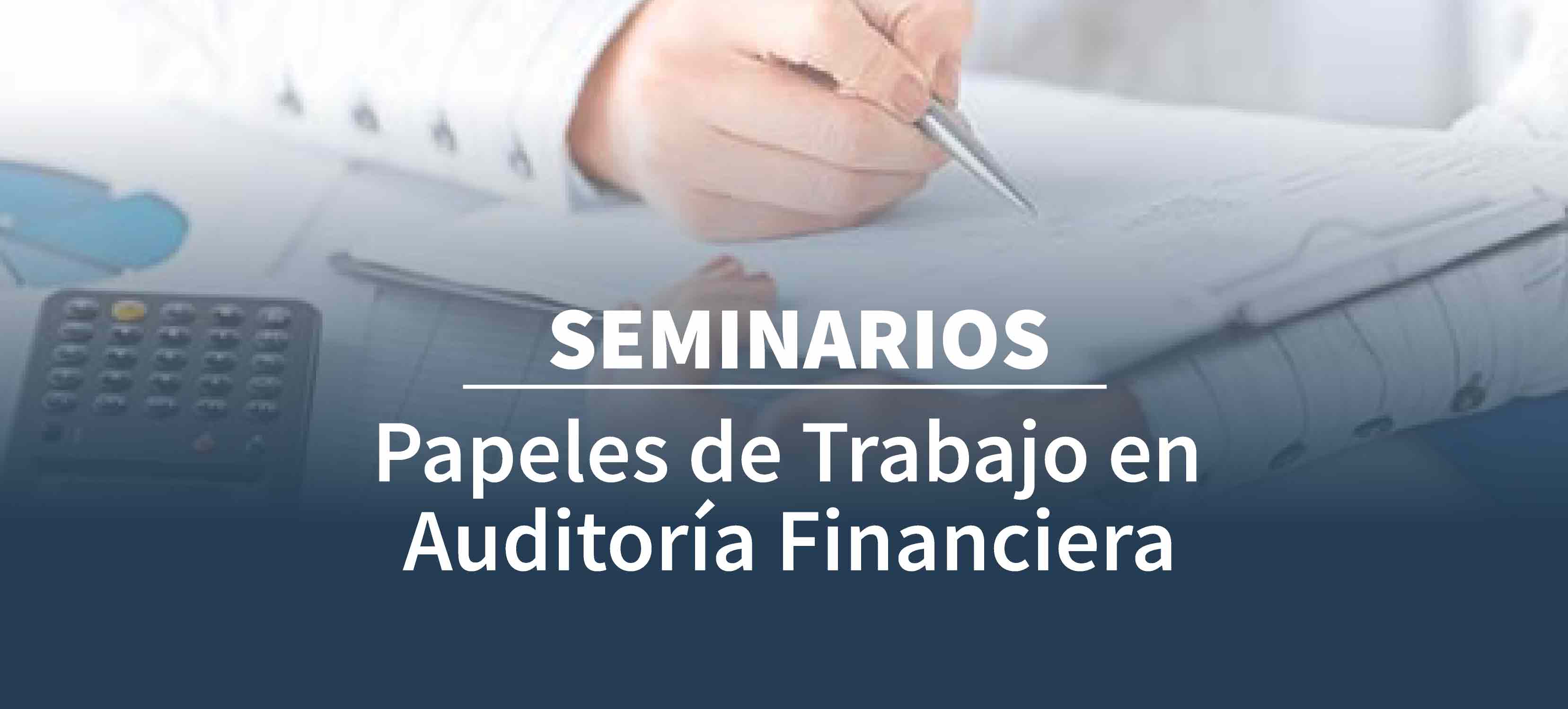 SEMINARIO : PAPELES DE TRABAJO EN AUDITORIA 