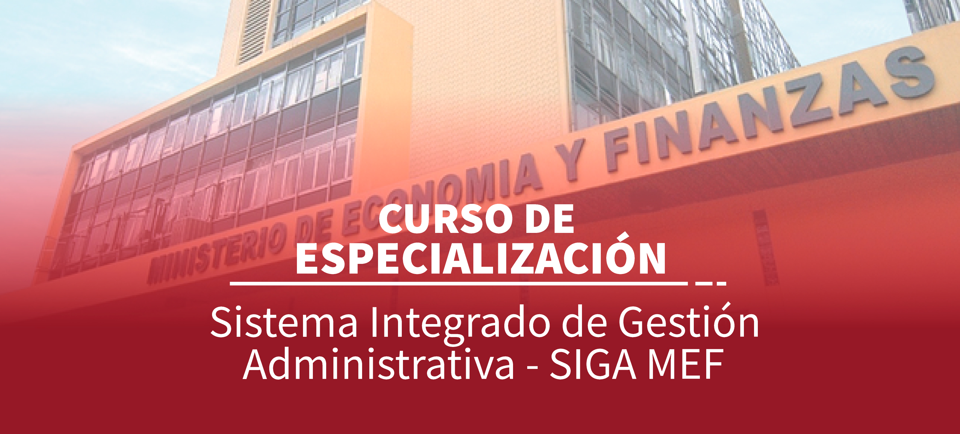 SISTEMA INTEGRADO DE GESTIÓN ADMINISTRATIVA - SIGA MEF