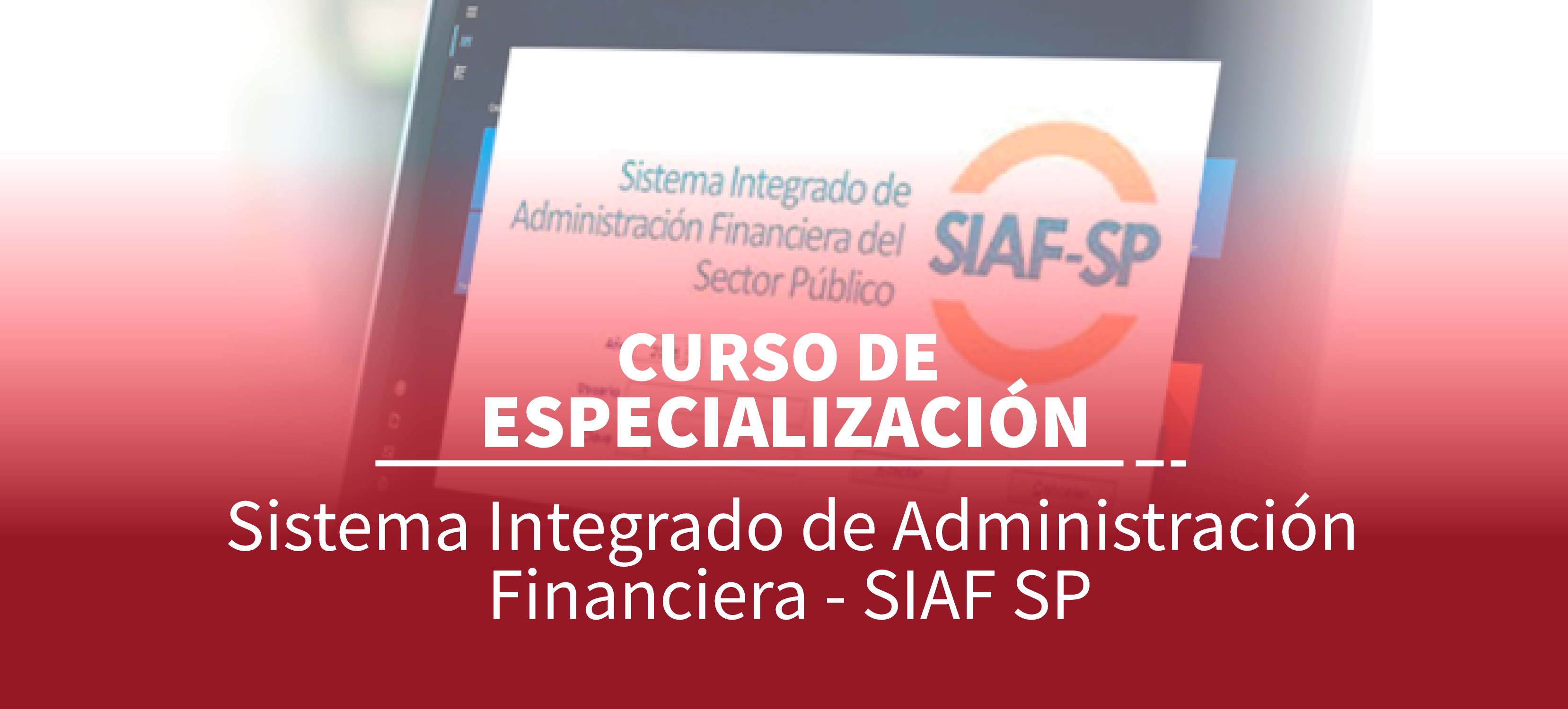 SISTEMA INTEGRADO DE ADMINISTRACIÓN FINANCIERA - SIAF SP 