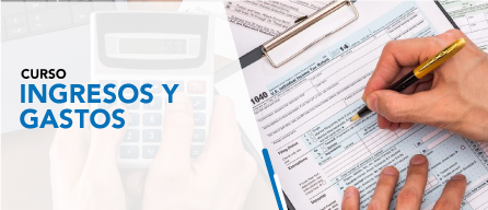 CURSO DE ESPECIALIZACIÓN: Ingresos y Gastos